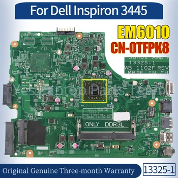 13325-1 Už Dell Inspiron 3445 Nešiojamas Mainboard KN-0TFPK8 EM6010 100％ Išbandyti Nešiojamojo kompiuterio Plokštė