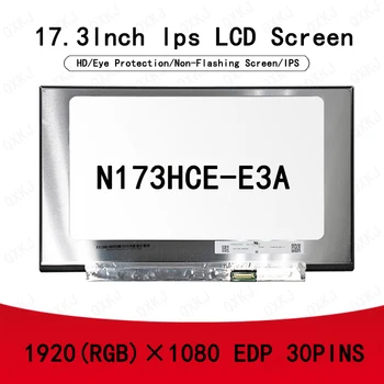 30pin N173HCE-E3A 17.3 colių 1920*1080 Didmeninė LCD ekranus pakeisti Nešiojamojo kompiuterio monitorių