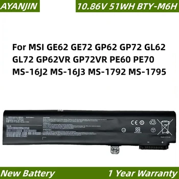 BTY-M6H 10.86 V 51WH Nešiojamas Baterija MSI GE62 GE72 GP62 GP72 GL62 GL72 GP62VR GP72VR PE60 PE70 MS-16J2 MS-16J3 MS-1792 MS-1795