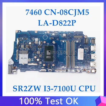 KN-08CJM5 08CJM5 8CJM5 Aukštos Kokybės Mainboard 7460 7560 Nešiojamas Plokštė LA-D822P Su SR2ZW I3-7100U CPU 100%veikia Gerai
