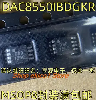 Originalus akcijų DAC8550IBDGKR D80 MSOP8 16DAC 
