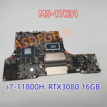 Originalus MSI GE76 RAIDER 11UG MS-17K3 MS-17K31 REV:1 Nešiojamojo kompiuterio pagrindinę Plokštę SU SRKT3 i7-11800H RTX3080 16GB Veikia Puikiai