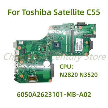 Tinka Toshiba Satellite C 55 nešiojamas plokštė 6050A2623101-MB-A02 su CPU N2820/N3520 100% Testuotas, Pilnai Darbo